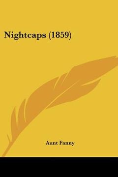 portada nightcaps (1859) (en Inglés)