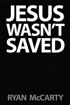 portada jesus wasn't saved (en Inglés)