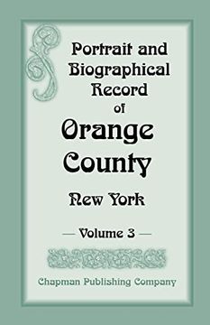 portada Portrait and Biographical Record of Orange County, new York: Volume 3 (en Inglés)