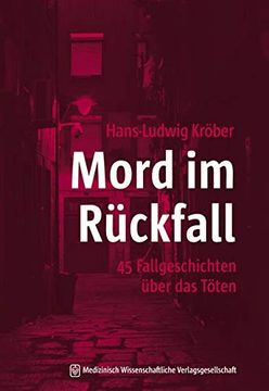 portada Mord im Rückfall: 45 Fallgeschichten Über das Töten (in German)