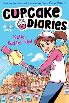 portada Katie, Batter up! The Graphic Novel (5) (Cupcake Diaries: The Graphic Novel) (en Inglés)