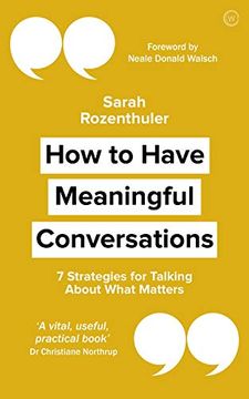 portada How to Have Meaningful Conversations: 7 Strategies for Talking About What Matters (en Inglés)