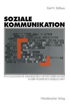 portada Soziale Kommunikation: Psychologische Grundlagen Für Das Miteinander in Der Modernen Gesellschaft (in German)