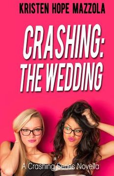 portada Crashing: The Wedding: Cali's Story (en Inglés)
