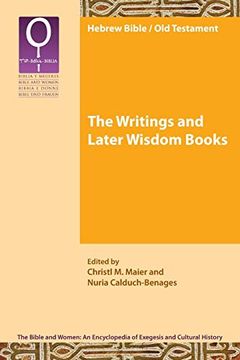 portada The Writings and Later Wisdom Books (Bible and Women: An Encyclopaedia of Exegesis and Cultural History) (en Inglés)