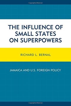 portada The Influence of Small States on Superpowers: Jamaica and U. Sm Foreign Policy 
