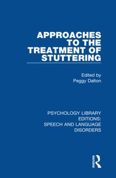 portada Approaches to the Treatment of Stuttering (Psychology Library Editions: Speech and Language Disorders) (en Inglés)