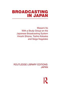 portada Broadcasting in Japan: Case-Studies on Broadcasting Systems (en Inglés)