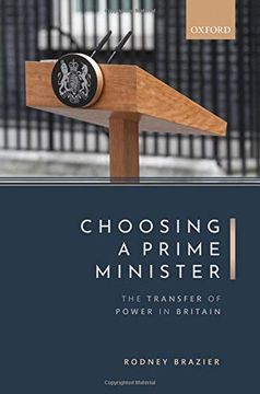 portada Choosing a Prime Minister: The Transfer of Power in Britain (en Inglés)