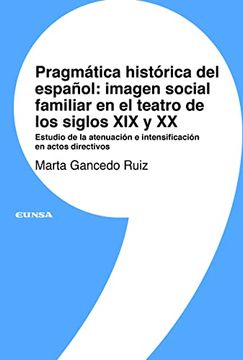 portada Pragmática Histórica del Español: Imagen Social Familiar en el Teatro de los Siglos xix y xx