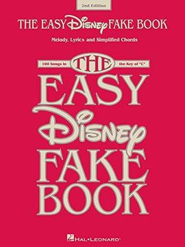 portada The Easy Disney Fake Book: 100 Songs In The Key Of C (en Inglés)