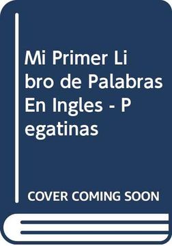 portada Mi Primer Libro de Palabras en Ingles - Pegatinas (in Spanish)
