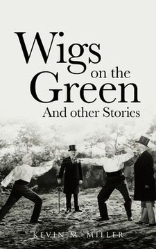 portada Wigs on the Green: And other Stories (en Inglés)