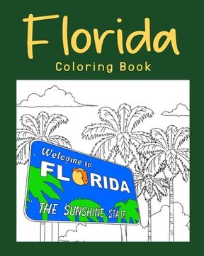portada Florida Coloring Book: Coloring Books Featuring Florida City & Landmark (en Inglés)