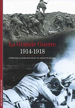 portada La Grande Guerre: (1914-1918) (Découvertes Gallimard) (in French)