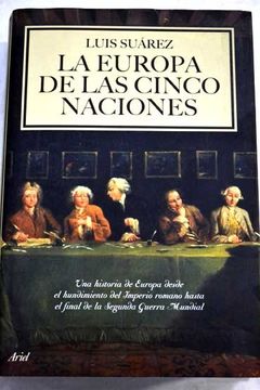 Libro La Europa De Las Cinco Naciones Una Historia De Europa Desde El