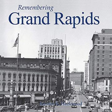 portada Remembering Grand Rapids (in English)