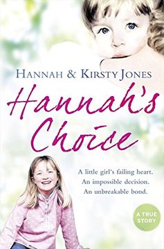 portada Hannah’S Choice: A Daughter's Love for Life. The Mother who let her Make the Hardest Decision of All. 