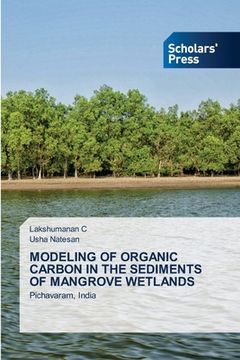 portada Modeling of Organic Carbon in the Sediments of Mangrove Wetlands 