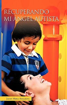 portada Recuperando mi Angel Autista (in Spanish)