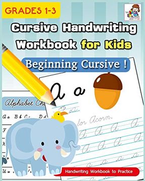 portada Cursive Handwriting Workbook for Kids: Cursive Writing Practice Book, Alphabet Cursive Tracing Book (Beginning Cursive and Grades 1-3) (Handwriting Workbook to Practice) (Volume 1) 