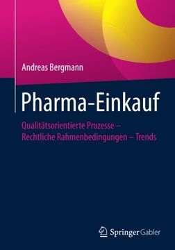 portada Pharma-Einkauf: Qualitätsorientierte Prozesse - Rechtliche Rahmenbedingungen - Trends (in German)