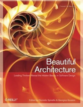 portada Beautiful Architecture: Leading Thinkers Reveal the Hidden Beauty in Software Design (en Inglés)