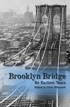 portada The Brooklyn Bridge: Its earliest years (en Inglés)