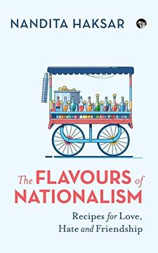 portada The Flavours of Nationalism: Recipes for Love, Hate and Friendship 