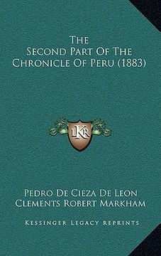 portada the second part of the chronicle of peru (1883) (en Inglés)