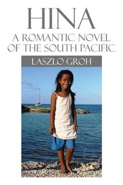 portada Hina: A Romantic Novel of the South Pacific (en Inglés)