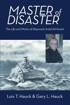 portada Master of Disaster: The Life and Works of Shipwreck Artist ed Pusick (en Inglés)