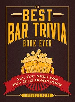 portada The Best Bar Trivia Book Ever: All You Need for Pub Quiz Domination