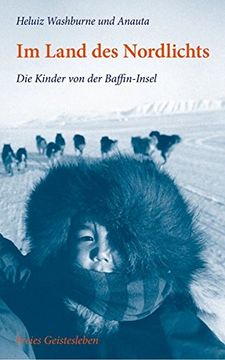 portada Im Land des Nordlichts: Die Kinder von der Baffin-Insel (en Alemán)