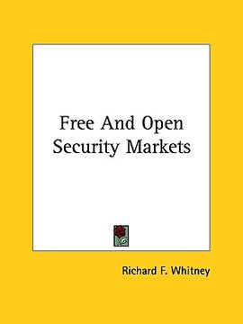 portada free and open security markets (en Inglés)