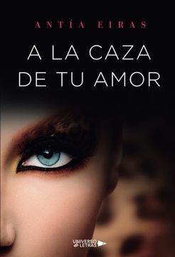 portada A la Caza de tu Amor (in Spanish)