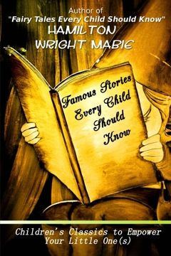 portada Famous Stories Every Child Should Know (Children's Classics) (Volume 46)