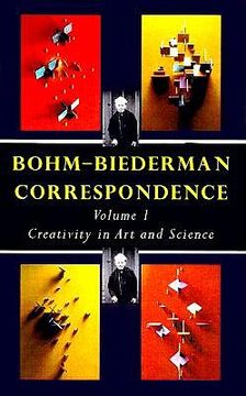 portada bohm-biederman correspondence: creativity in art and science (en Inglés)
