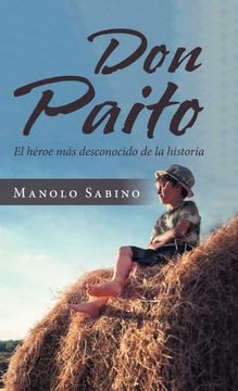 portada Don Paito: El Héroe más Desconocido de la Historia