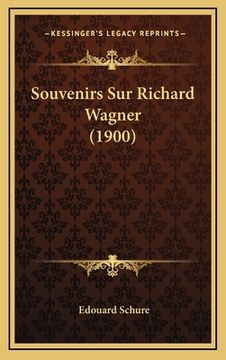 portada Souvenirs Sur Richard Wagner (1900) (en Francés)