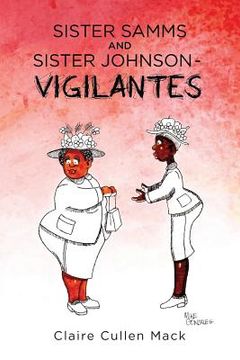 portada Sister Samms and Sister Johnson - Vigilantes (en Inglés)
