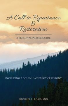 portada A Call to Repentance & Restoration: A Personal Prayer Guide (en Inglés)