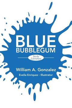 portada Blue Bubblegum: Sticky Literature (en Inglés)