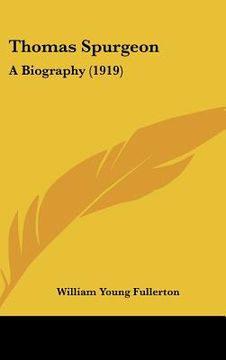 portada thomas spurgeon: a biography (1919) (en Inglés)