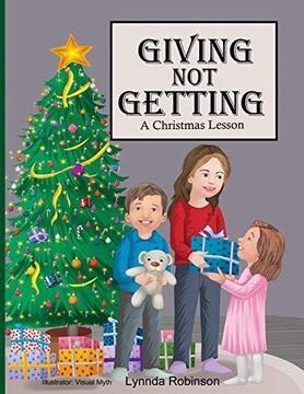 portada Giving not Getting: A Christmas Lesson (en Inglés)