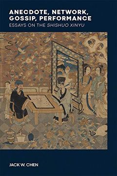portada Anecdote, Network, Gossip, Performance: Essays on the Shishuo Xinyu: 124 (Harvard-Yenching Institute Monograph) (en Inglés)