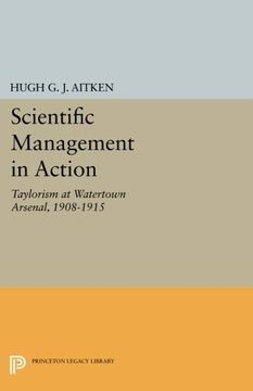 portada Scientific Management in Action: Taylorism at Watertown Arsenal, 1908-1915 (Princeton Legacy Library)