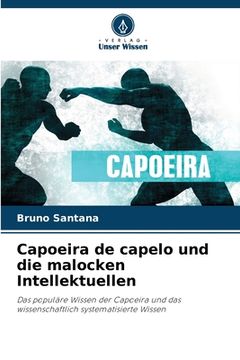 portada Capoeira de capelo und die malocken Intellektuellen (en Alemán)