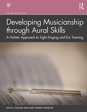 portada Developing Musicianship Through Aural Skills: A Holistic Approach to Sight Singing and ear Training 