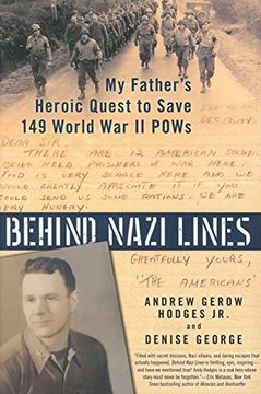 portada Behind Nazi Lines: My Father's Heroic Quest to Save 149 World war ii Pows 